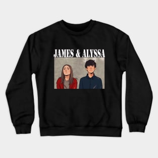 alyssa and james from the end of f***in world Crewneck Sweatshirt